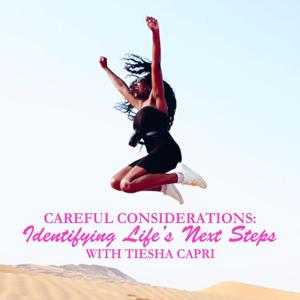 Careful Considerations: Identifying Life's Next Step