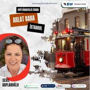 Anlat Bana İstanbul by Goyi Biraderler