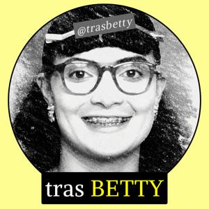 tras BETTY | Podcast "Yo soy Betty, la fea"