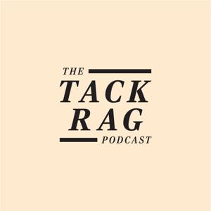 Tack Rag Podcast
