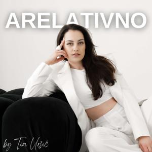 Arelativno Podcast