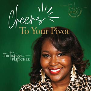 Cheers To Your Pivot Podcast