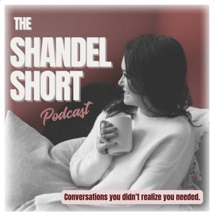 The Shandel Short Podcast