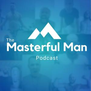 Masterful Man Podcast