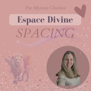 Espace Divine - SPACING 💫