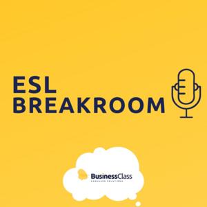 The ESL Breakroom - Business Class Language Solutions