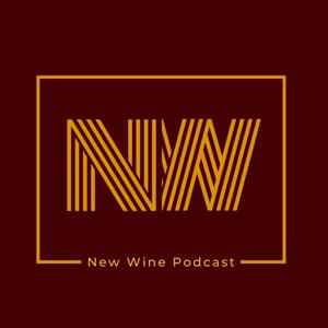 New Wine Podcast by Keva Nicky