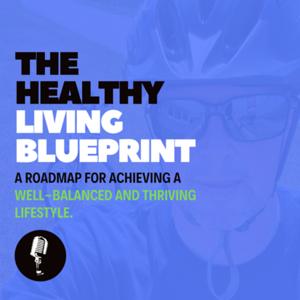 The Healthy Living Blueprint: Navigating Weight Loss, Meditation, and Mindset.
