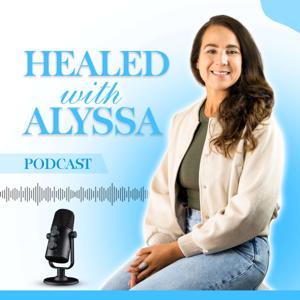 Healed with Alyssa