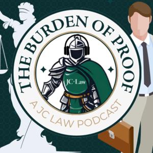 The Burden of Proof: A JC Law Podcast.