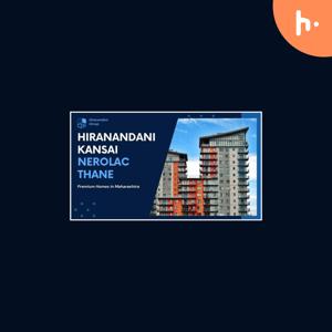 Hiranandani Kansai Nerolac Thane