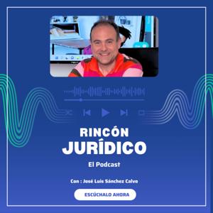 Rincón Jurídico. El Podcast