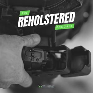 The Reholstered Podcast