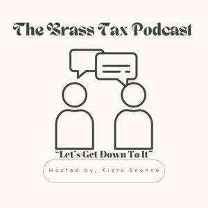 The Brass Tax Podcast