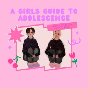 A Girls Guide To Adolescence
