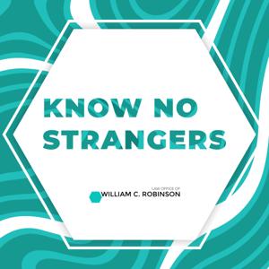 Know No Strangers