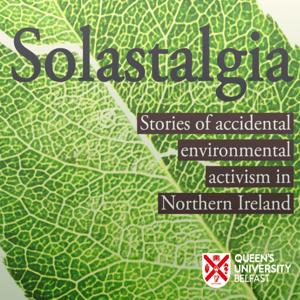 Queen's University Belfast - Solastalgia