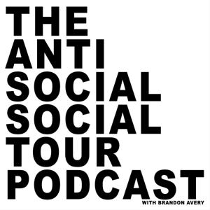 The Anti Social Social Tour Podcast
