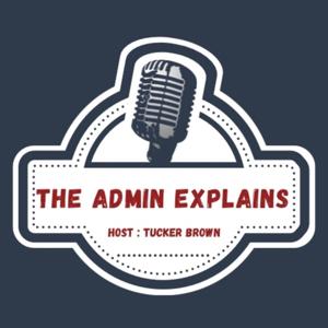 The Admin Explains