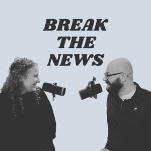 Break The News
