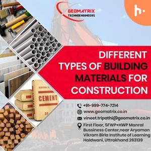 Different Types of Building Materials for Construction