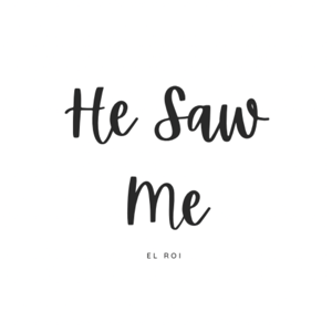 He Saw Me