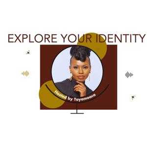 Explore Your Identity With Tayameaca