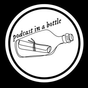 Podcast In A Bottle