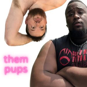 them pups “thots and bears”