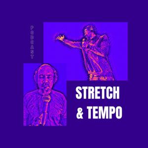 STRETCH and TEMPO