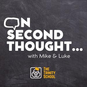 On Second Thought... with Mike & Luke