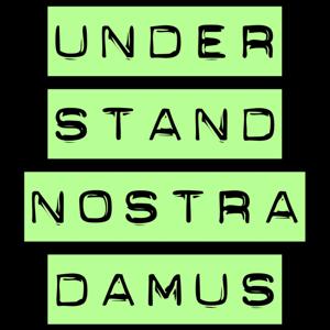 Understand Nostradamus
