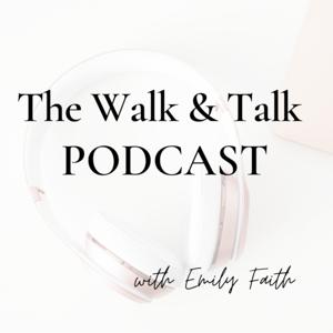 The Walk & Talk Podcast