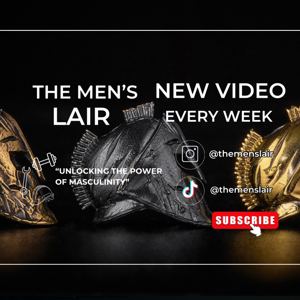 The Men’s Lair Podcast