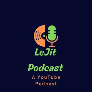 Lejit Podcast