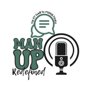 Man Up Redefined :The XY guide to MENtal Fitness