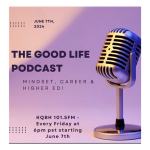 The Good Life Podcast