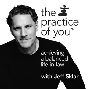 The Practice of You ™ with Jeff Sklar