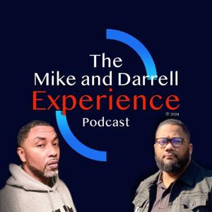 The Mike and Darrell Experience