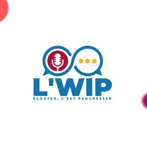L'WIP Work In Progress