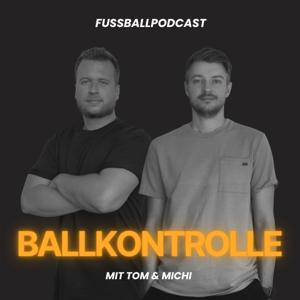 Ballkontrolle - Der Fußballpodcast