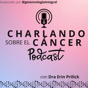 Charlando sobre el Cancer