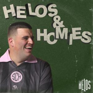 HELOS & HOMIES