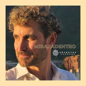 MIRAPADENTRO con Sócrates Serrano