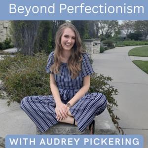 Beyond Perfectionism