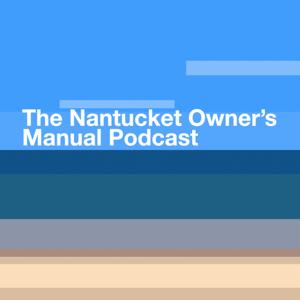 The Nantucket Owner's Manual