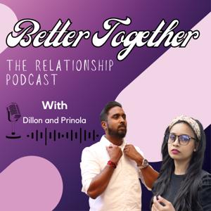 Better Together | The Relationship Podcast