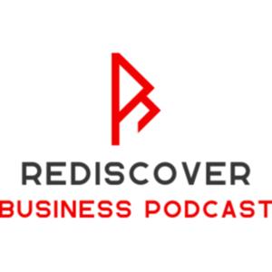 ReDiscover Business Podcast