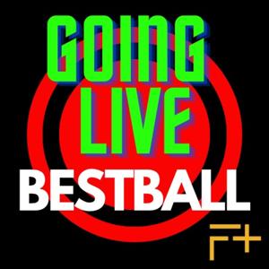 Going Live: BESTBALL Drafts & Strategy