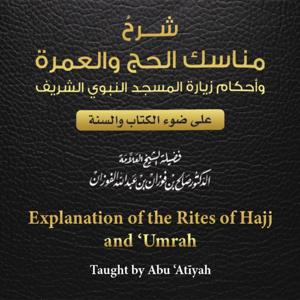 Sharh Manāsik Al-Hajj Wal 'Umrah
